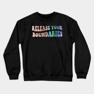 Your Boundaries , mental health awareness Crewneck Sweatshirt